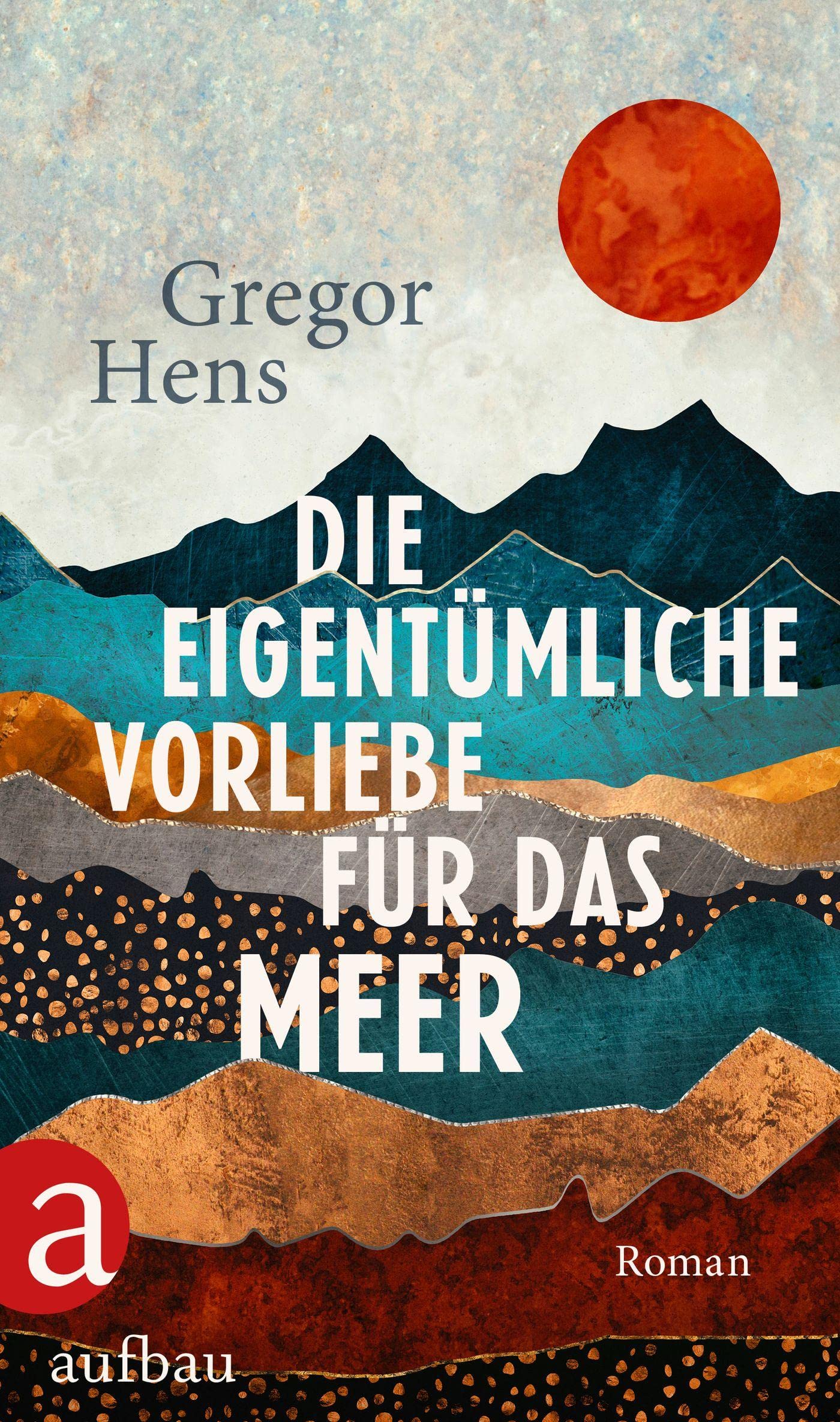 Die eigentümliche Vorliebe für das Meer Contemporary literature