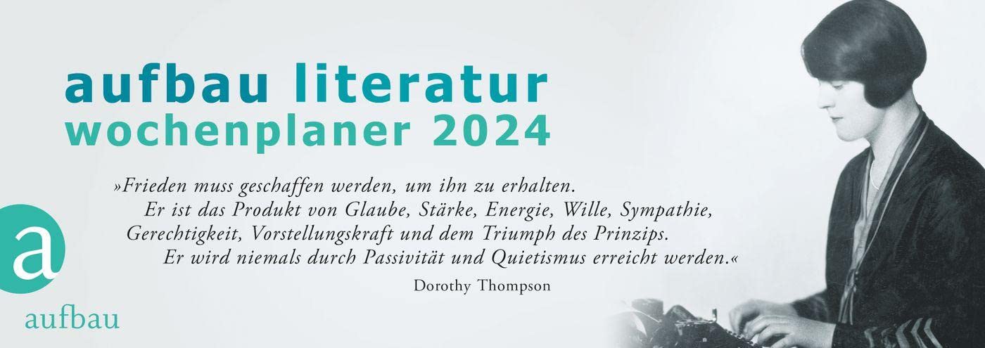 Aufbau Literatur Wochenplaner 2024: 18. Jahrgang Contemporary literature