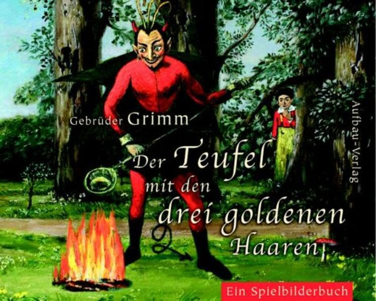 Der Teufel mit den drei goldenen Haaren: Ein Spielbilderbuch. Frei nach dem Märchen. Aus der Werkstatt der Geschwister Busch (Aufbau Bilderbücher) Leisure, Home & Garden