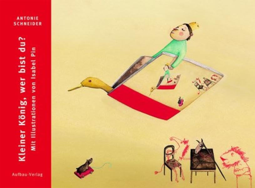 Kleiner König, wer bist du? (Aufbau Bilderbücher) Children's books