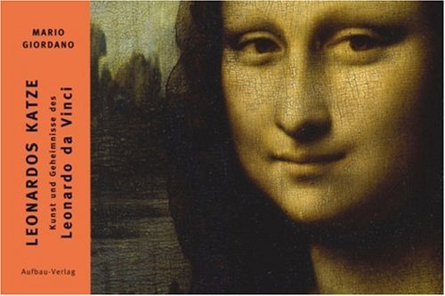 Leonardos Katze: Kunst und Geheimnisse des Leonardo da Vinci (Bilderbücher zur Kunst, Band 4) Film, Art & Culture