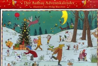 Der Aufbau Adventskalender: Illustriert von Philip Waechter (Aufbau Bilderbücher) Calendars