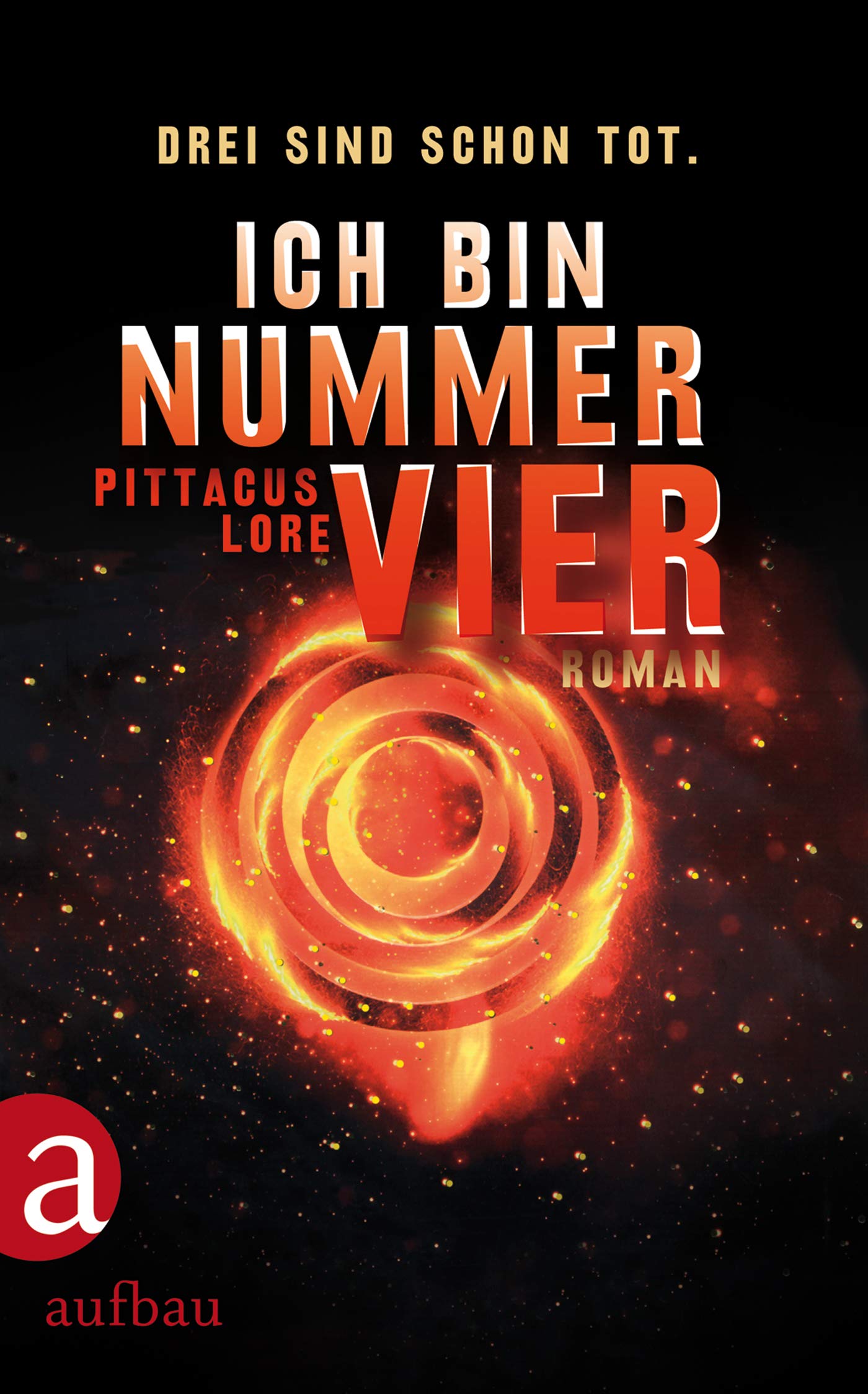 Das Erbe von Lorien 01: Ich bin Nummer Vier Novels & Short Stories for children