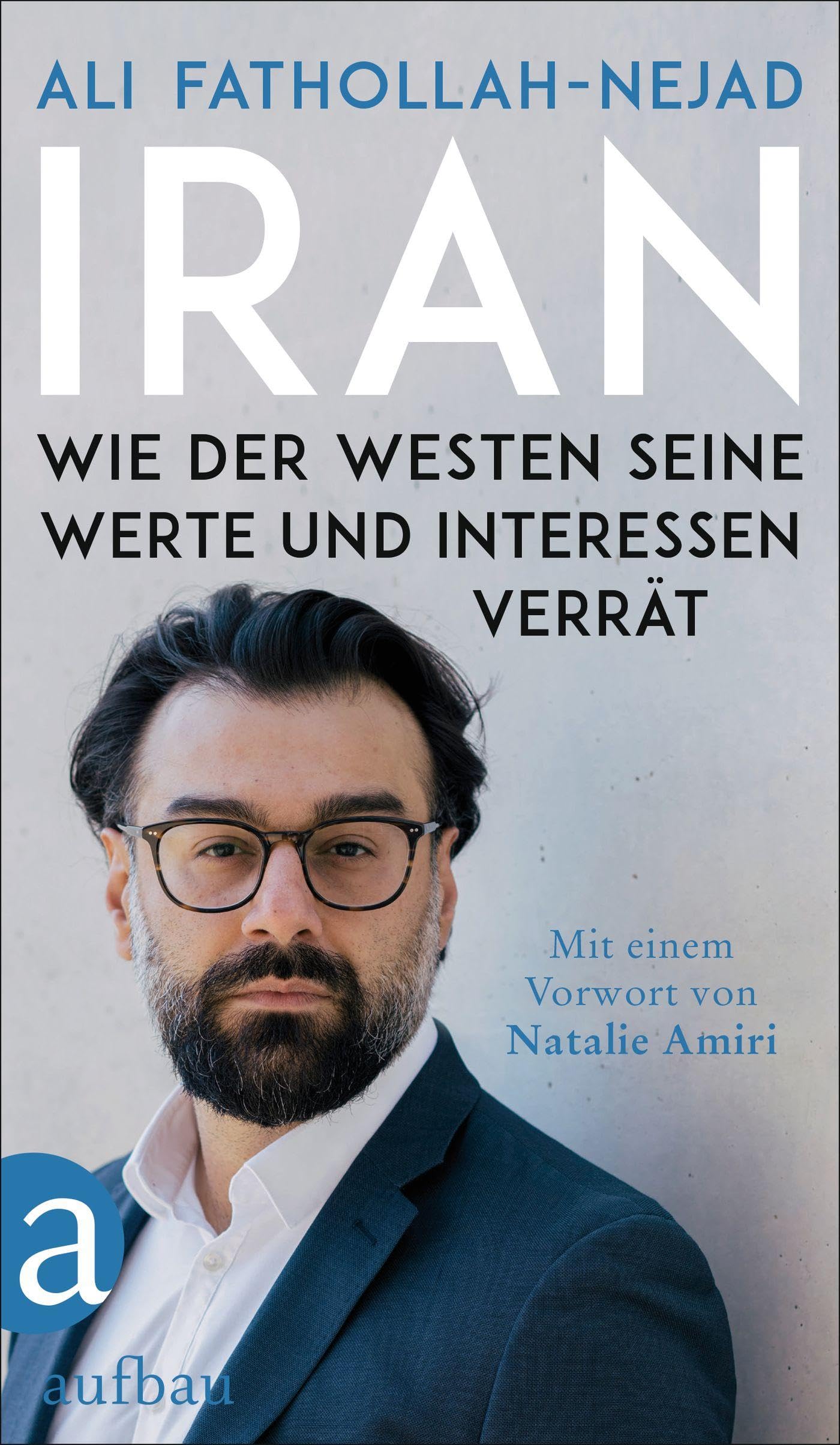 Iran – Wie der Westen seine Werte und Interessen verrät Books