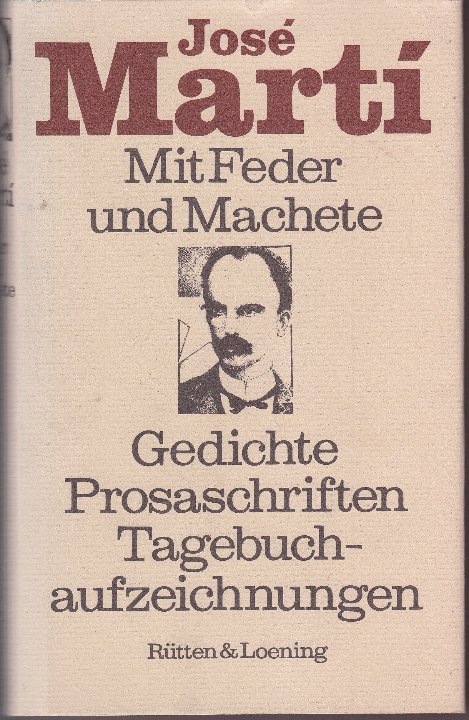 Mit Feder und Machete. Gedichte - Prosaschriften - Tagebuchaufzeichnungen (Livre en allemand) book