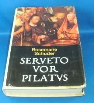 Serveto vor Pilatus Books