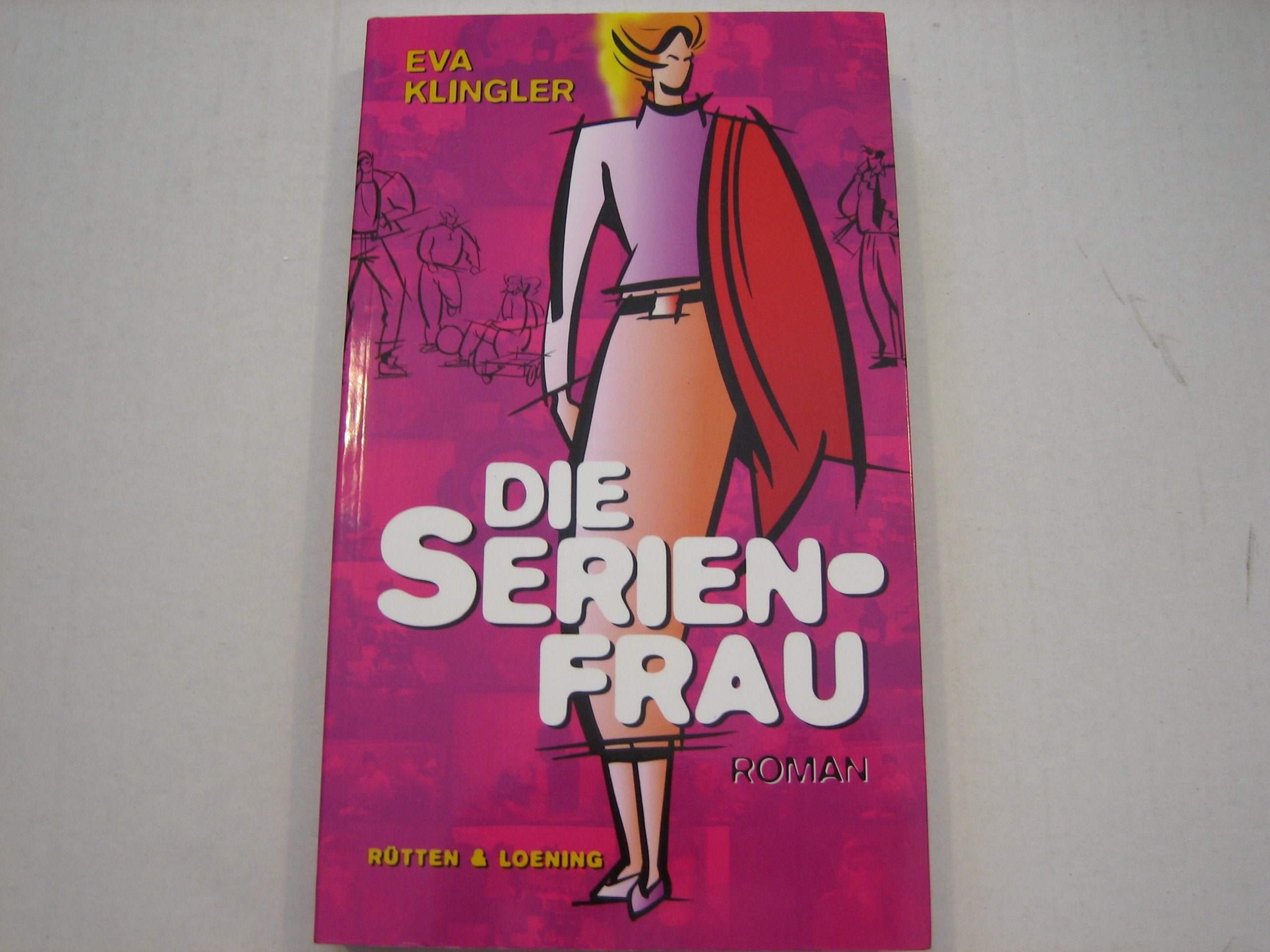 Die Serienfrau: Roman Books