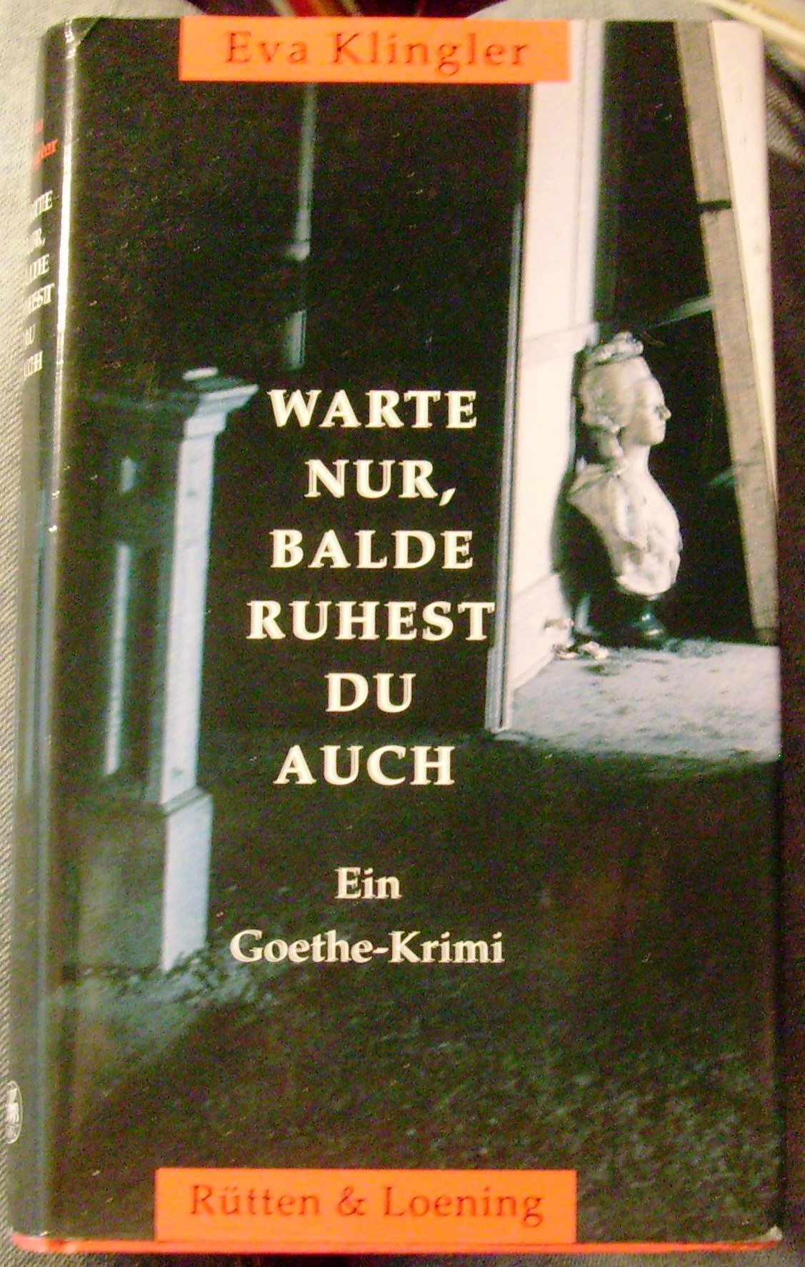 Warte nur, balde ruhest du auch: Ein Goethe-Krimi Crime & Thrillers