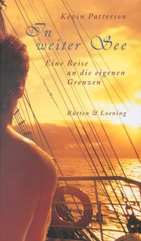 In weiter See. Eine Reise an die eigenen Grenzen Travel