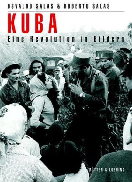 Kuba: Eine Revolution in Bildern (Rütten & Loening Sachbuch) Leisure, Home & Garden