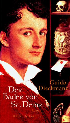 Der Bader von St. Denis. Roman Books