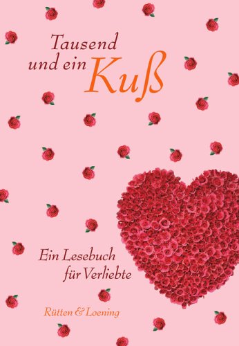 Product Image: Tausend und ein Kuss: Ein Lesebuch für Verliebte