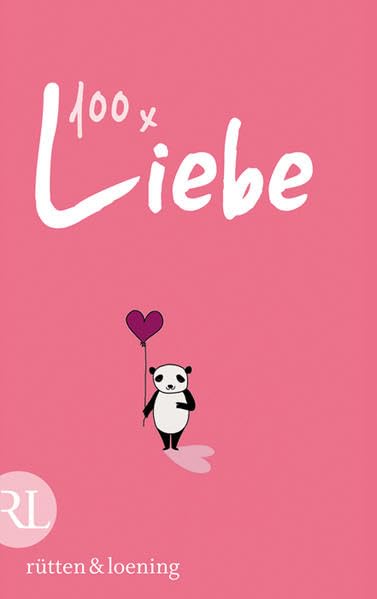100 x Liebe: Ein Geschenkbuch Contemporary literature