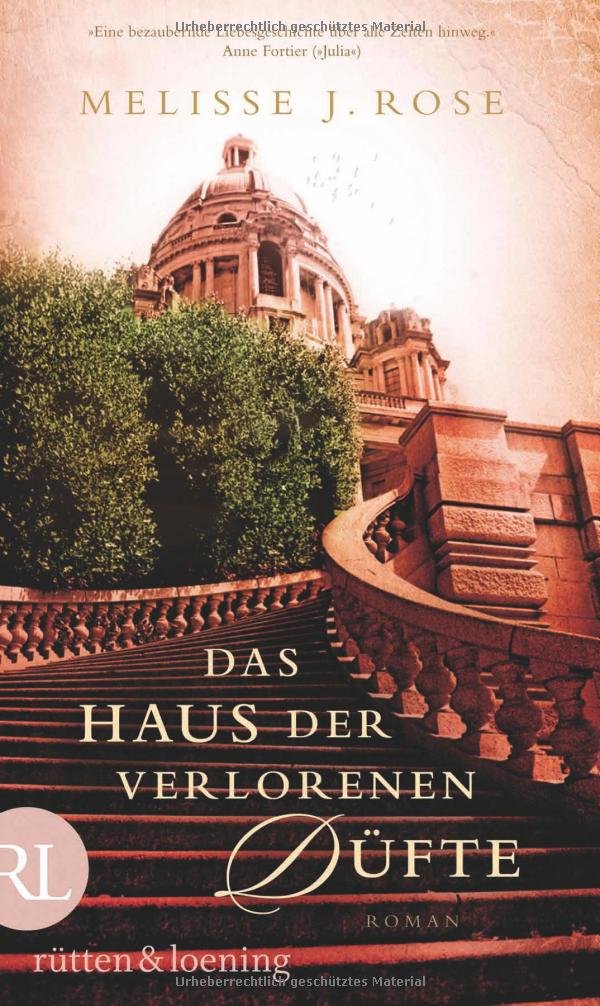 Das Haus der verlorenen Düfte: Roman Contemporary literature