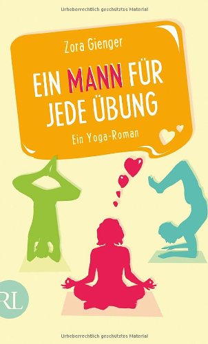Ein Mann für jede Übung: Ein Yoga-Roman Contemporary literature