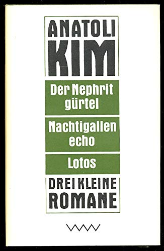 Drei kleine Romane (Der Nephritgürtel, Nachtigallenecho, Lotos) Books