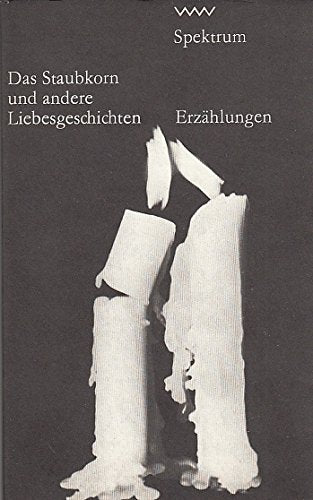 Das Staubkorn und andere Liebesgeschichten - Barbara Antkowiak book