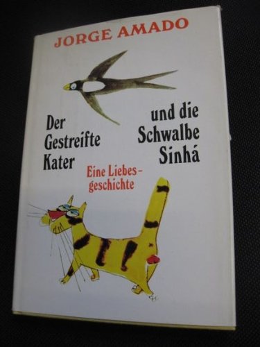 Jorge Amado: Der gestreifte Kater und die Schwalbe Sinhá - Eine Liebesgeschichte Books