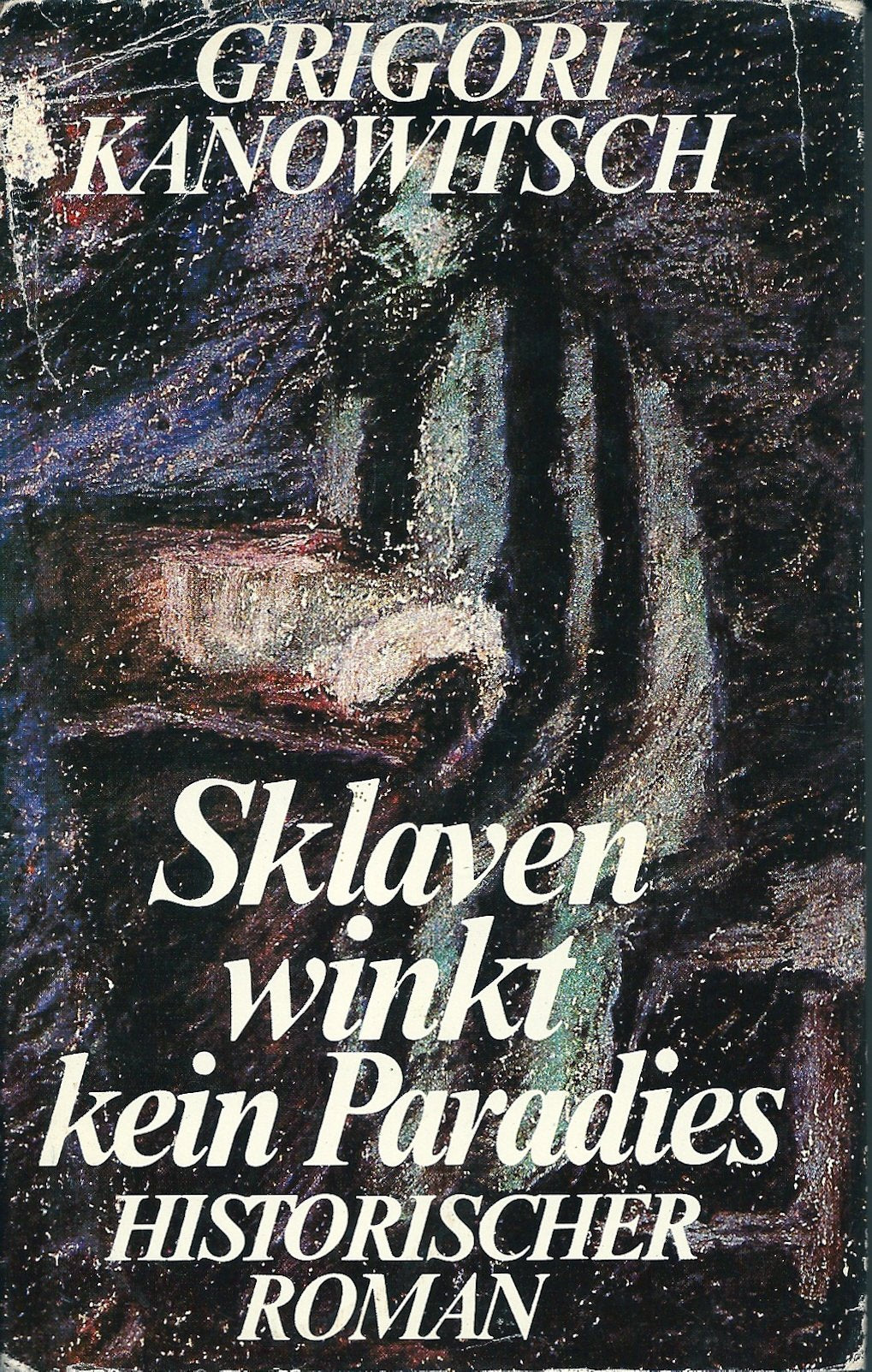 Sklaven winkt kein Paradies. Historischer Roman Books
