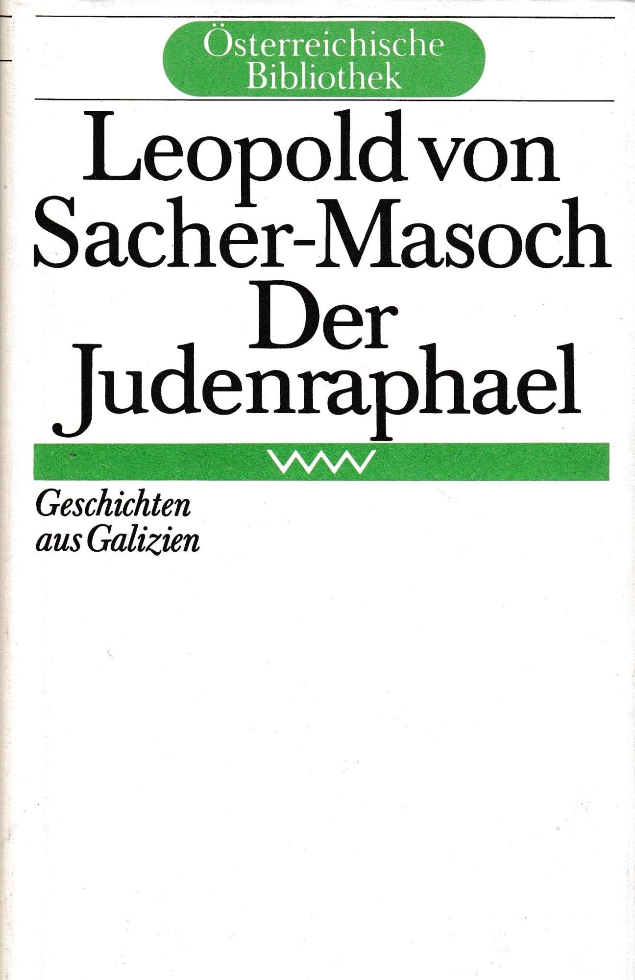 Der Judenraphael. Geschichten aus Galizien (Österreichische Bibliothek) Books