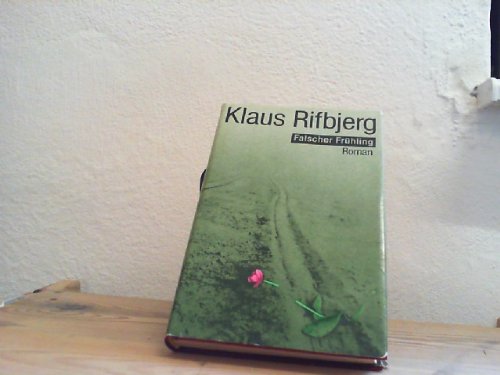 Falscher Frühling. Roman Books