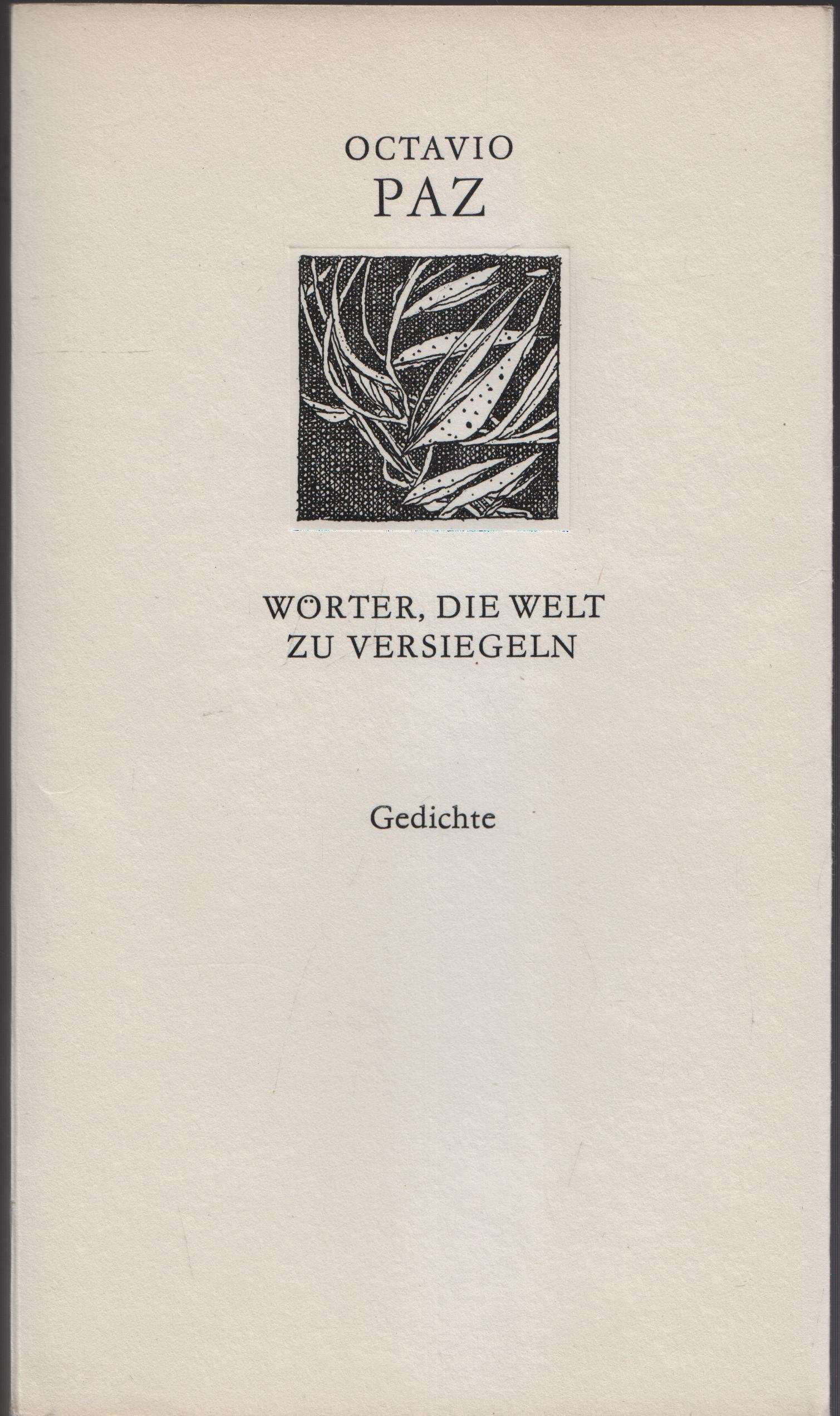 Wörter, die Welt zu versiegeln. Gedichte (Weiße Reihe) Books