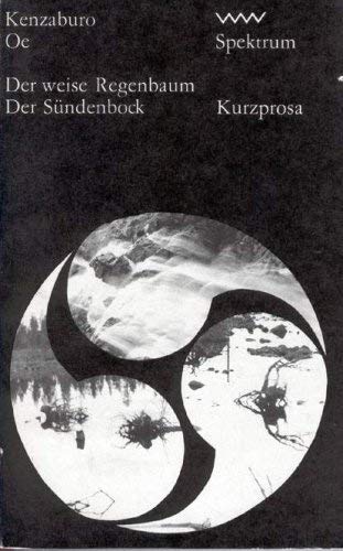 Der weise Regenbaum. Der Sündenbock. Kurzprosa (Spektrum, 252) Books