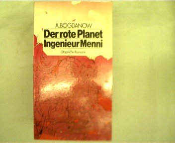 Der rote Planet. Ingenieur Menni. Utopische Romane. Books