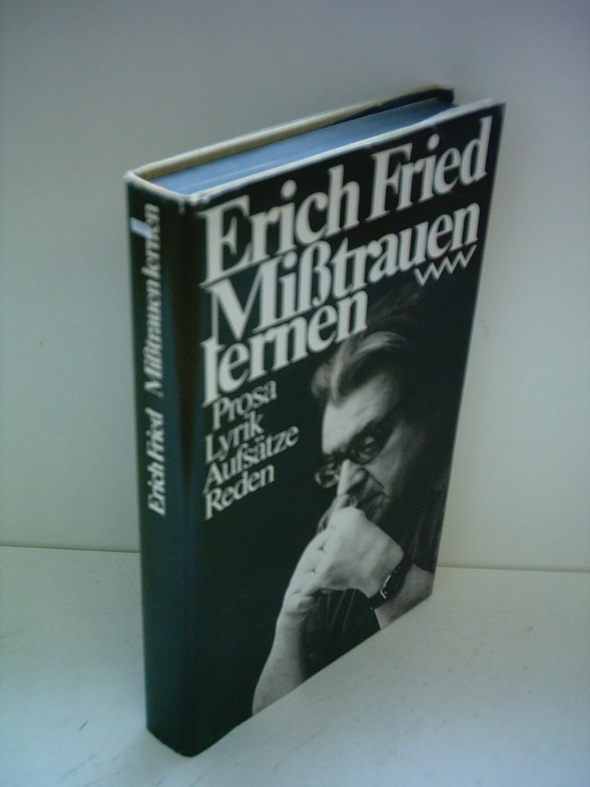 Mißtrauen lernen. Prosa, Lyrik, Aufsätze, Reden. Books