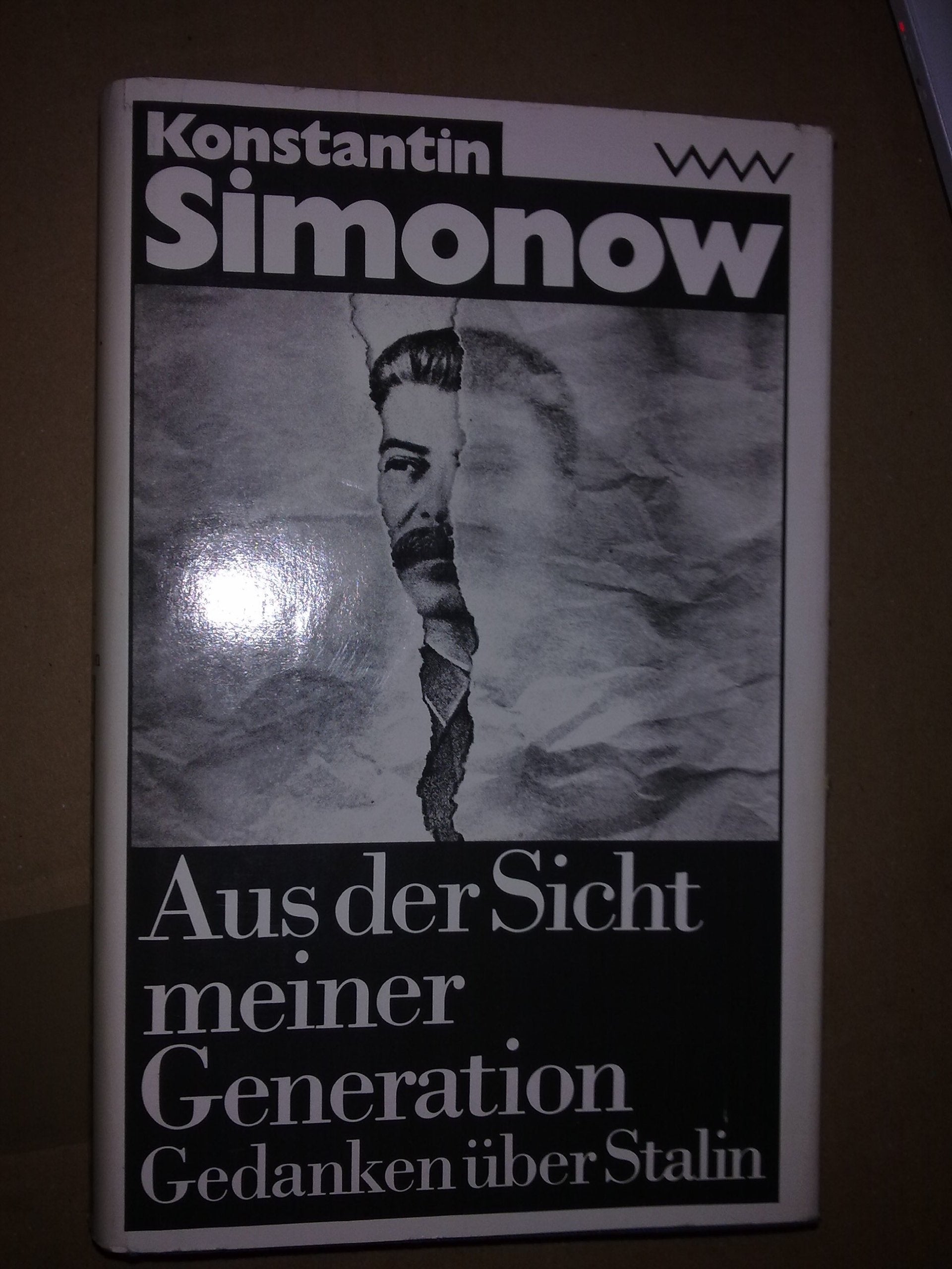 Aus der Sicht meiner Generation. Gedanken über Stalin Politics & History