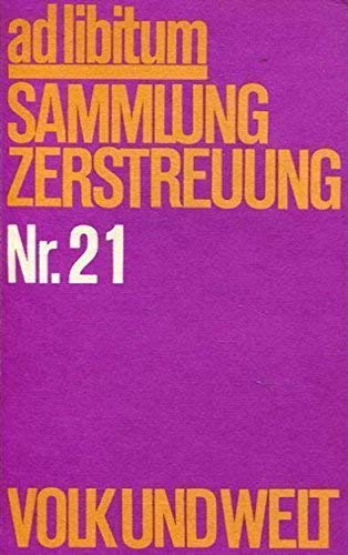 ad libitum Nr. 21. Sammlung Zerstreuung Volk und Welt Books