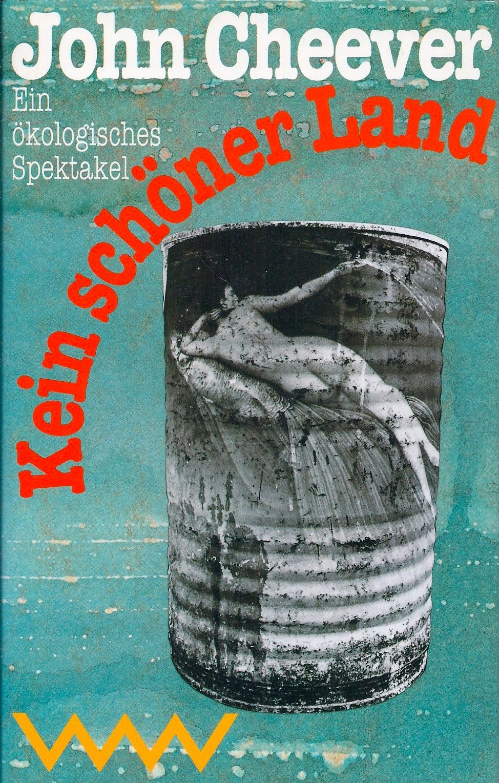 Kein schöner Land . . .: Ein ökologisches Spektakel Books