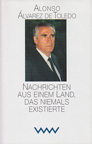 Nachrichten aus einem Land, das niemals existierte Politics & History