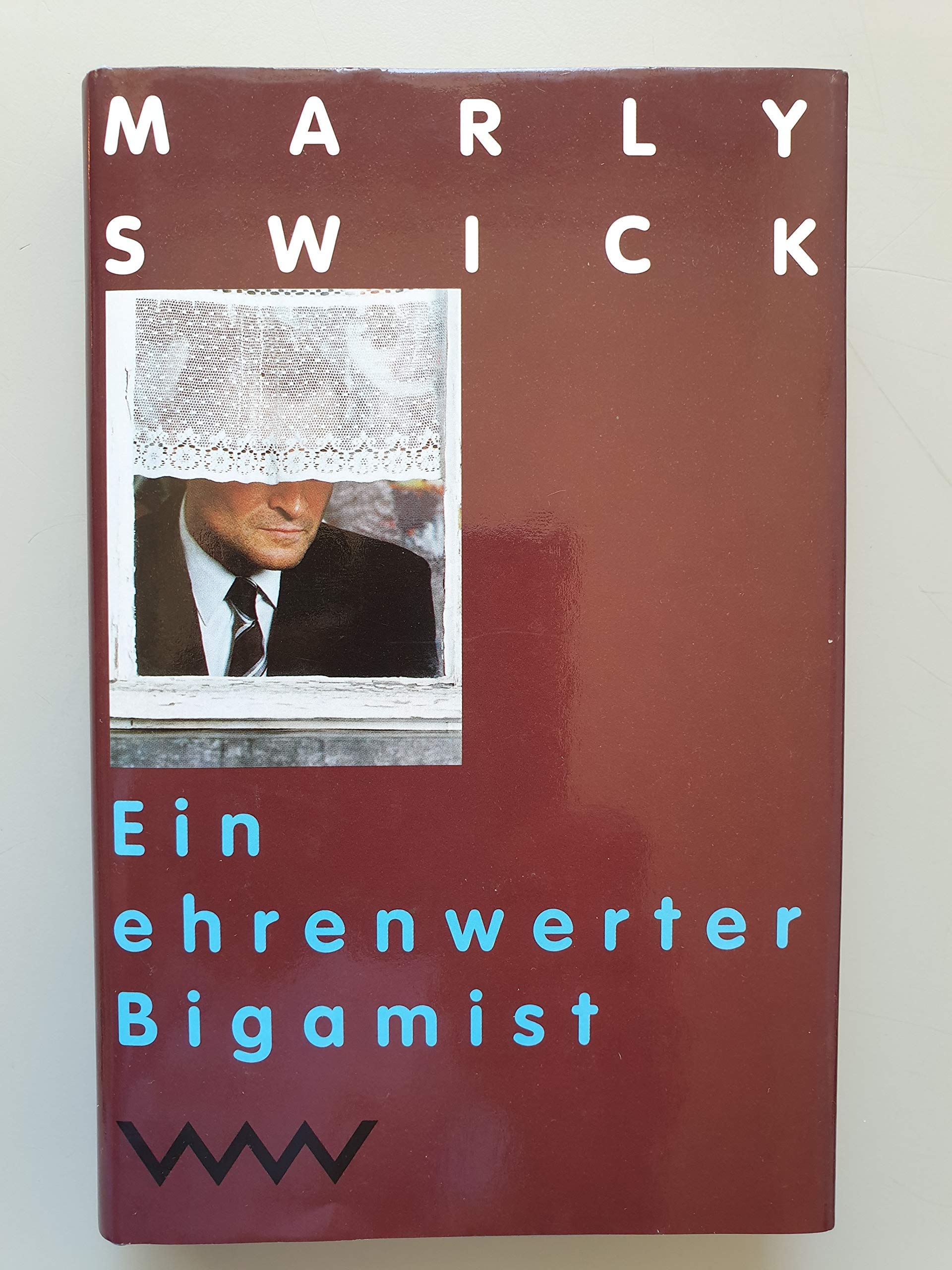 Ein ehrenwerter Bigamist: Neun Familiengeheimnisse Fiction