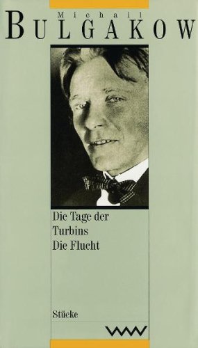 Gesammelte Werke, Band 8: Die Tage der Turbins Drama