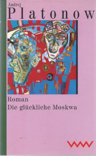 Die glückliche Moskwa: Roman Books