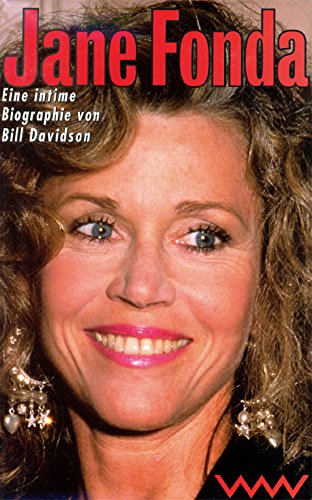 Jane Fonda. Eine intime Biographie Memories