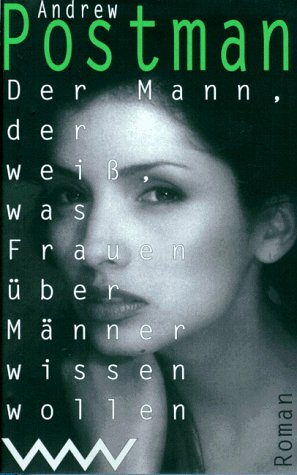 Der Mann, der weiß, was Frauen über Männer wissen wollen Business & Technology