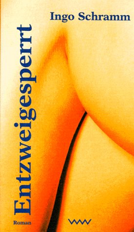 Entzweigesperrt: Roman Fiction Books