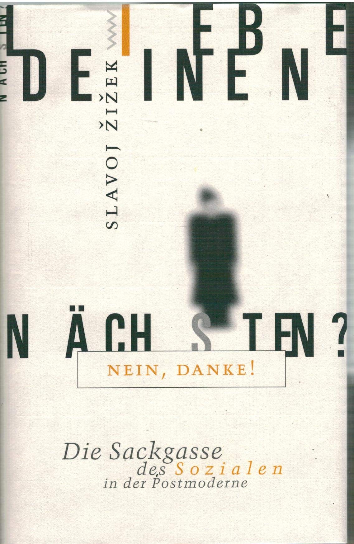 Liebe deinen Nächsten? Nein, danke!. Die Sackgasse des Sozialen in der Postmoderne Politics & History