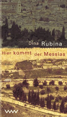 Hier kommt der Messias. Roman Fiction Books