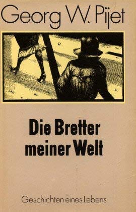 Die Bretter meiner Welt. Geschichten meines Lebens Books