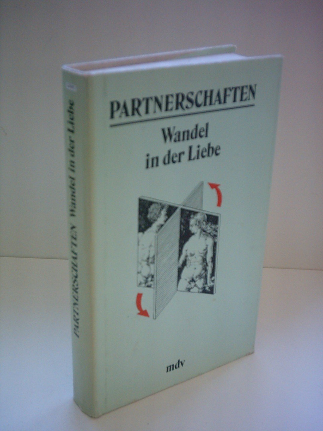 Partnerschaften. Wandel in der Liebe Books