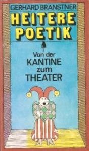 Heitere Poetik. Von der Kantine zum Theater Books