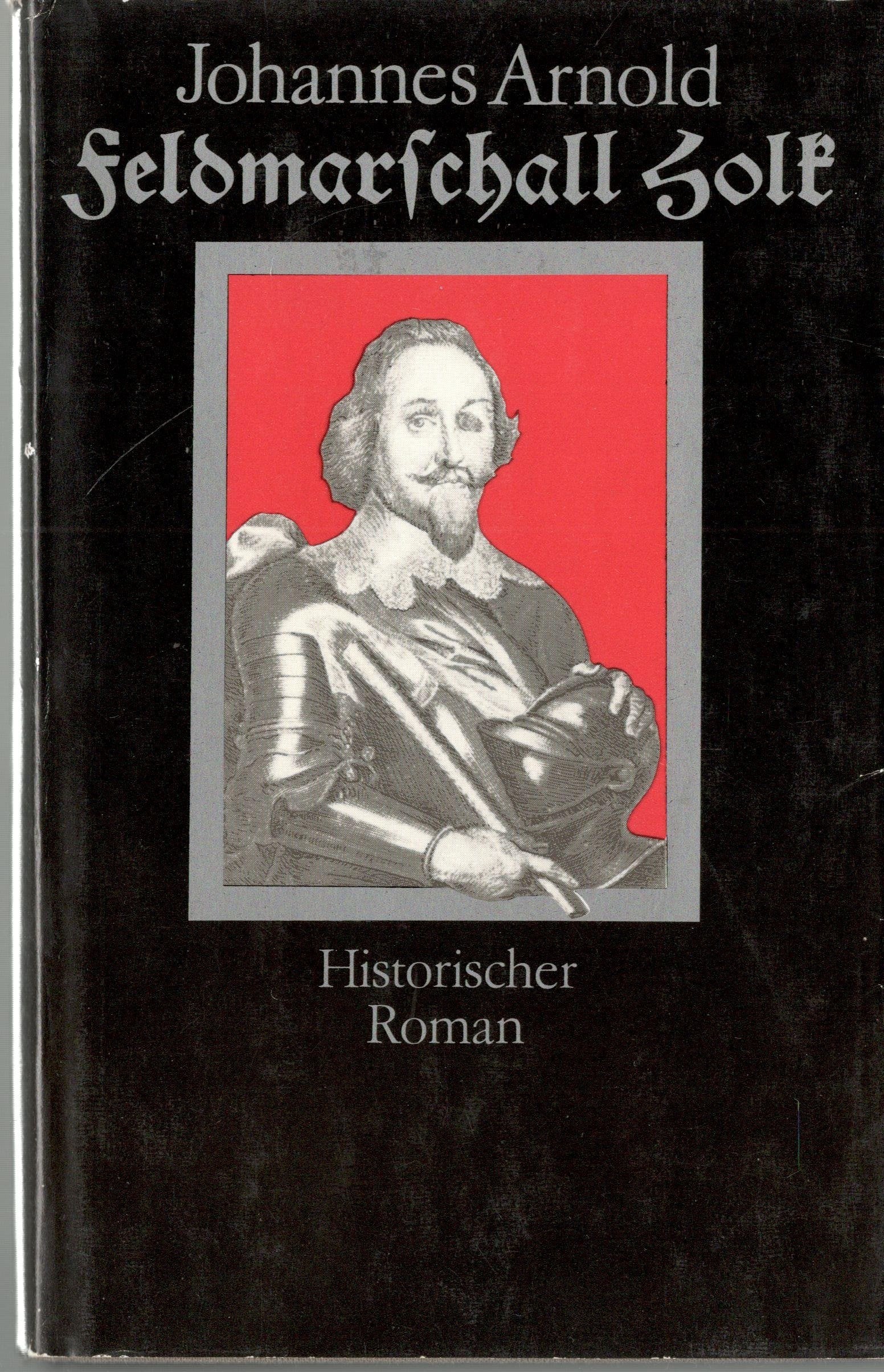 Feldmarschall Holk. Historischer Roman Books