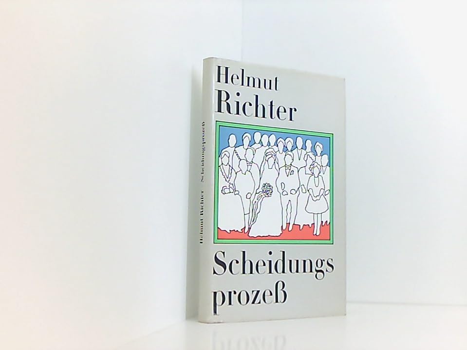 Scheidungsprozeß. Mit Original-Zeitungsausschnitten zu diesem Titel von Helmut Richter Books