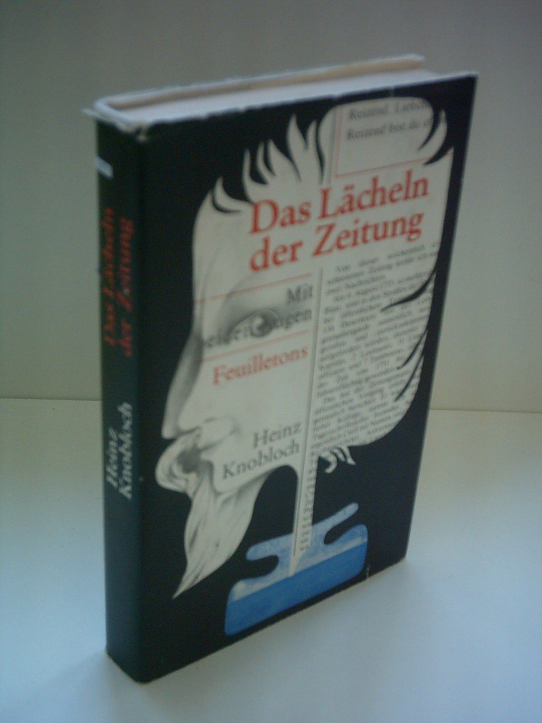 Heinz Knobloch: Das Lächeln der Zeitung Books