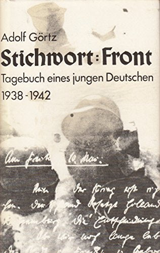 Stichwort: Front. Tagebuch eines jungen Deutschen 1938-1942 Books