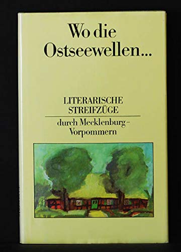 Wo die Ostseewellen . . . (Literarische Streifzüge durch Mecklenburg-Vorpommern) Contemporary literature