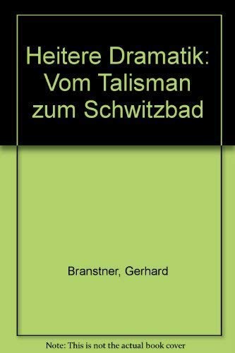 Heitere Dramatik. Vom Talisman zum Schwitzbad Books